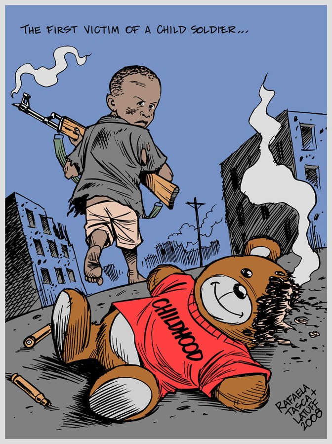 Political cartoon of child holding smoking gun with text, 'The first victim of a child soldier.' Bottom of cartoon depicts a teddy bear called childhood with a gunshot wound to the head.